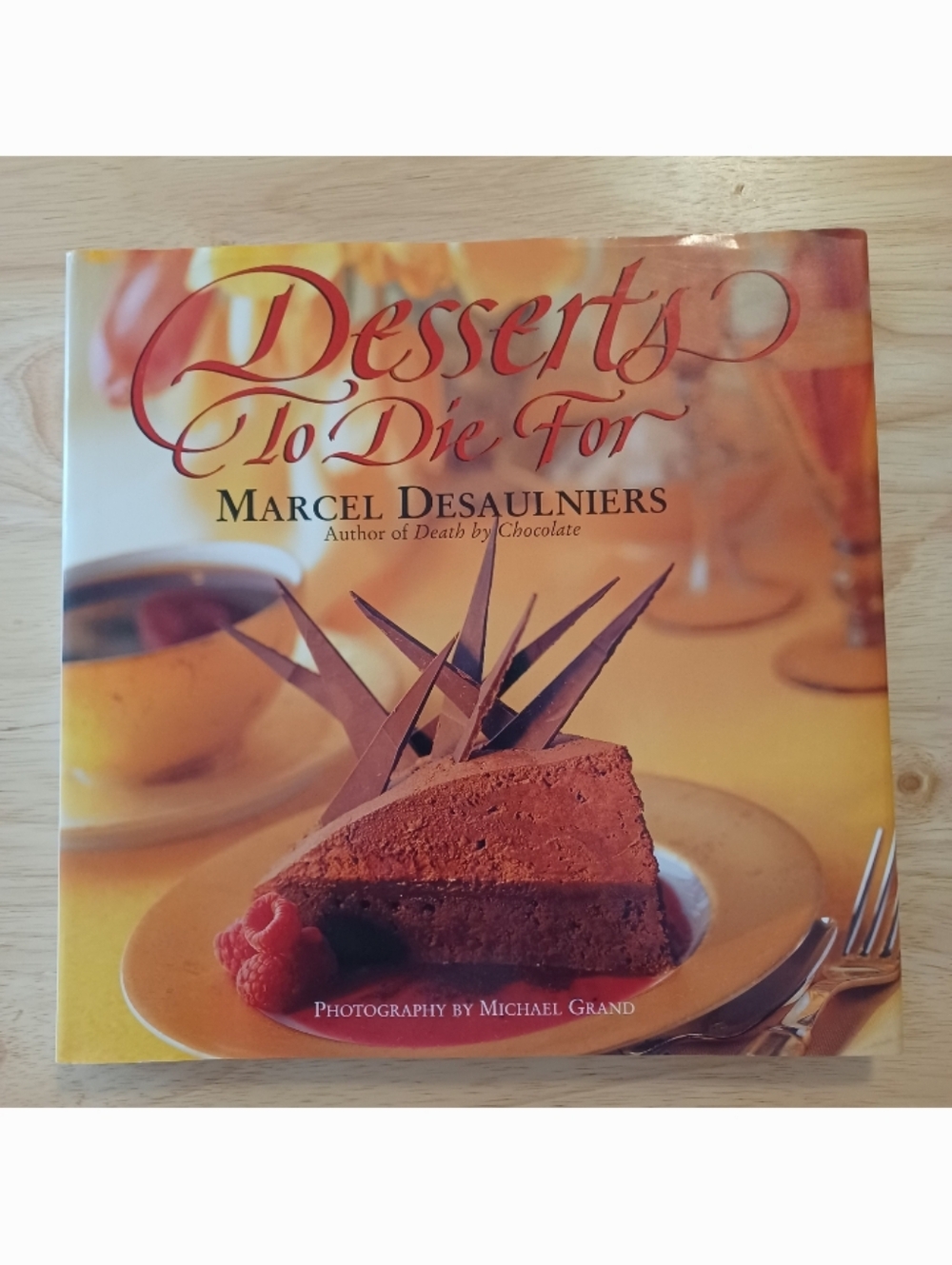 VTG Desserts to Die For Cookbook by Marcel Desaulniers (Hardcover, 1995)